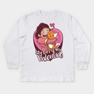 My Cat is My Valentine Day Valentine Cat Gifts for Women Kids Long Sleeve T-Shirt